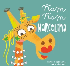 Jaguar Ñam Ñam Marcelina* Libros De Gracia Iglesias|Libros De Cartoné