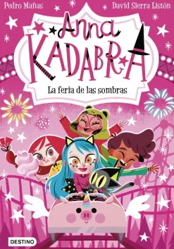 Destino Infantil u0026 Juvenil Anna Kadabra 11 - La feria de las sombras*Niños Libros De Pedro Mañas|Anna Kadabra