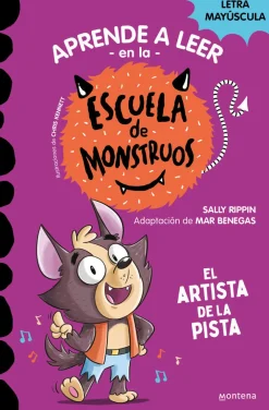 Montena Aprender a leer en la Escuela de Monstruos 13 - El artista de la pista* Aprender A Leer En La Escuela De Monstruos|Libros En Mayúsculas