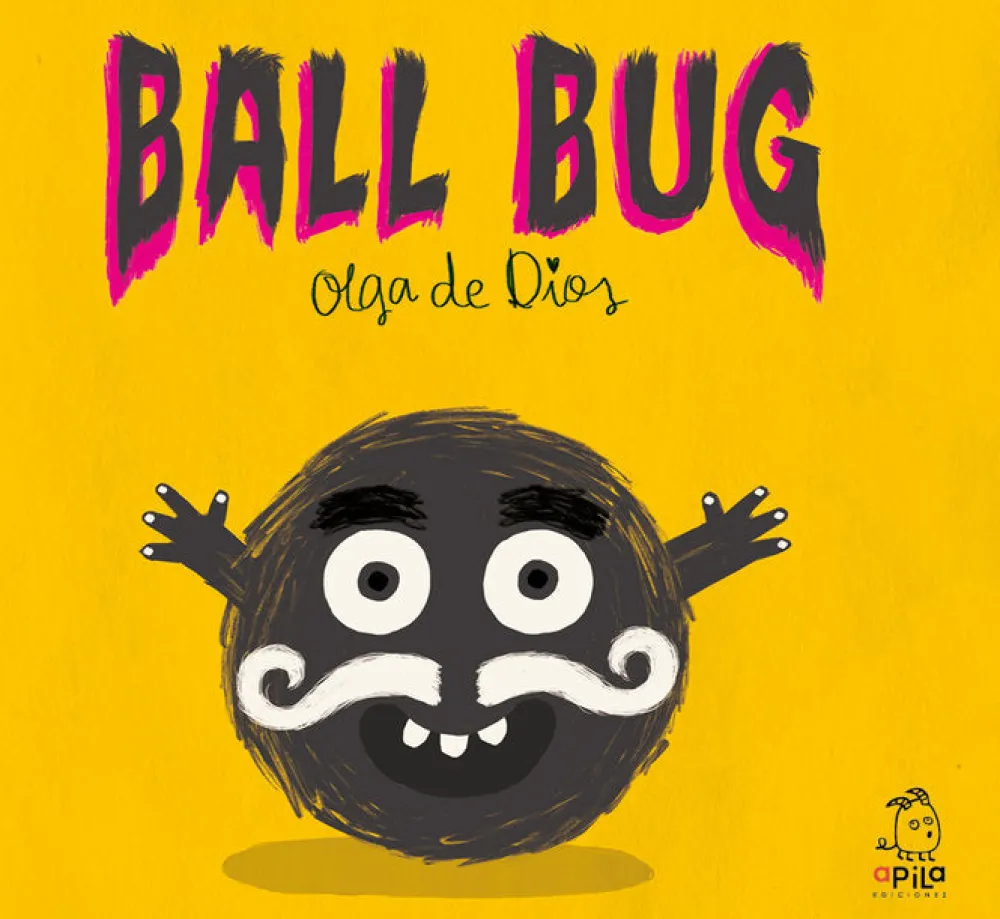 Apila Ediciones Ball Bug* Libros De Olga De Dios|Libros Sobre Emociones