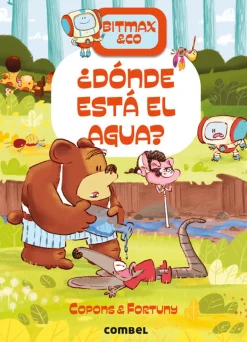 Combel Bitmax & Co. 16 - ¿Dónde está el agua?*Niños Bitmax & Co|Ver Todo En Narrativa Infantil