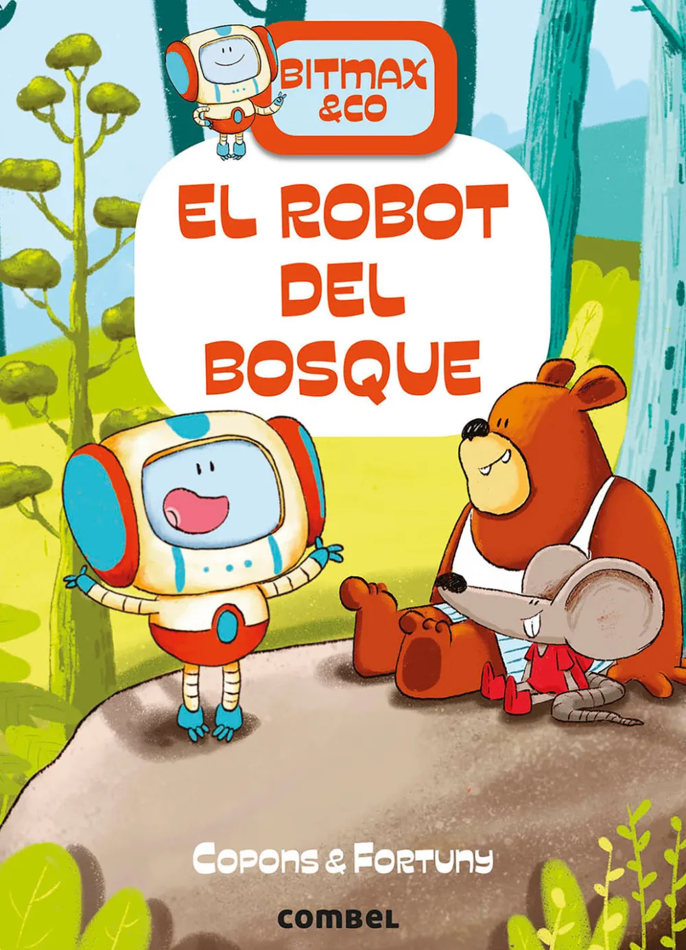 Combel Bitmax & Co. 1 - El robot del bosque*Niños Ver Todo En Narrativa Infantil|Bitmax & Co