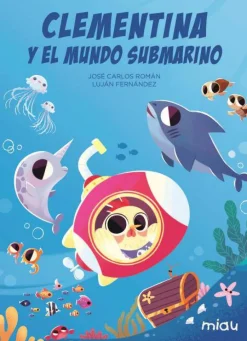 Jaguar Clementina y el mundo submarino* Álbumes Ilustrados Infantiles