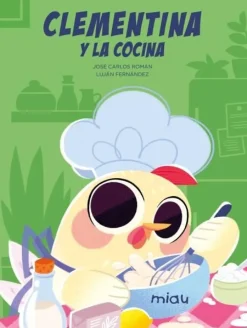 Jaguar Clementina y la cocina* Álbumes Ilustrados Infantiles