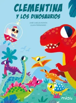 Jaguar Clementina y los dinosaurios* Álbumes Ilustrados Infantiles
