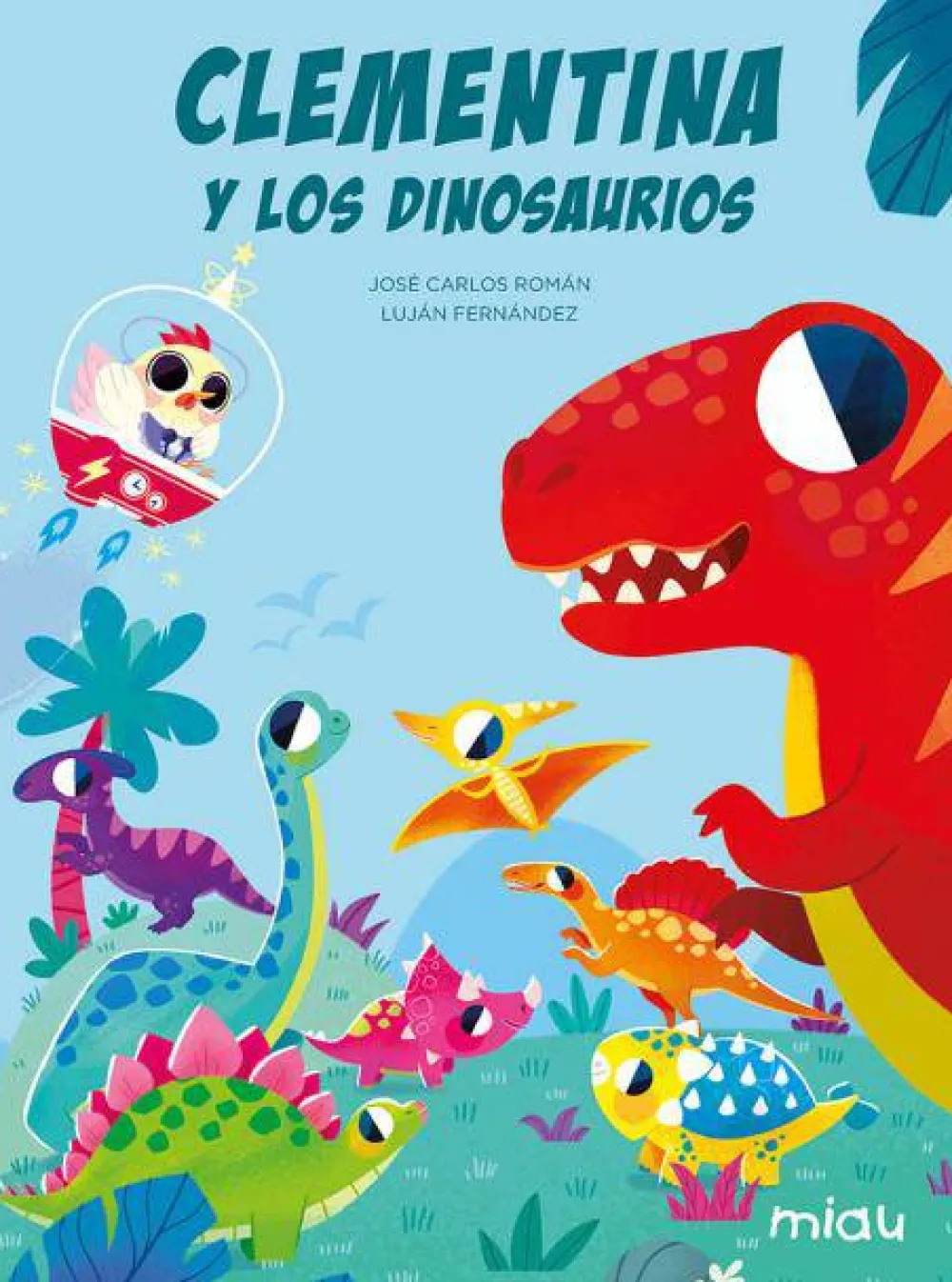 Jaguar Clementina y los dinosaurios* Álbumes Ilustrados Infantiles