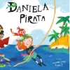 Nubeocho Daniela pirata* Álbumes Ilustrados Infantiles