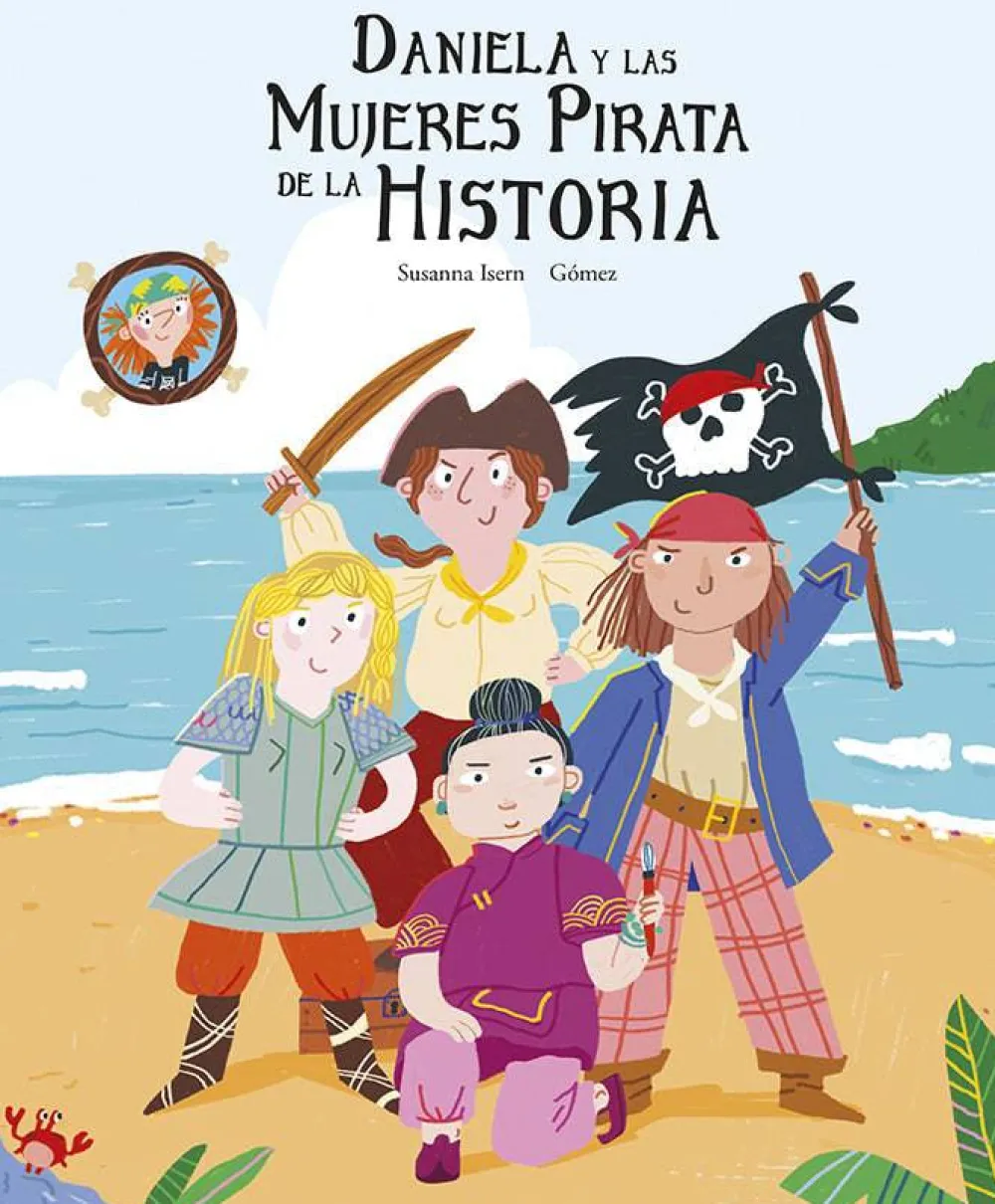 Nubeocho Daniela y las mujeres pirata de la historia* Álbumes Ilustrados Infantiles