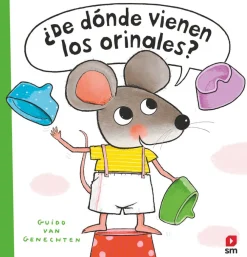 SM ¿De dónde vienen los orinales?* Libros Sobre Primeras Experiencias|Libros Con Solapas