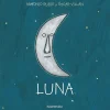 Kalandraka De la cuna a la luna · Luna* Libros De Cartoné|Colección De La Cuna A La Luna De Kalandraka