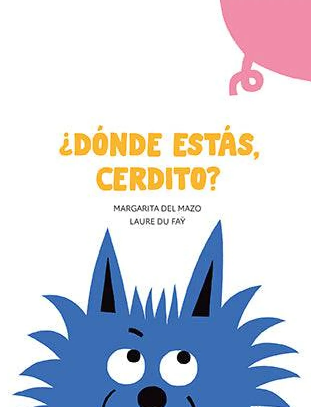 Nubeocho ¿Dónde estás, cerdito?* Libros Manipulativos|Libros De Cartoné