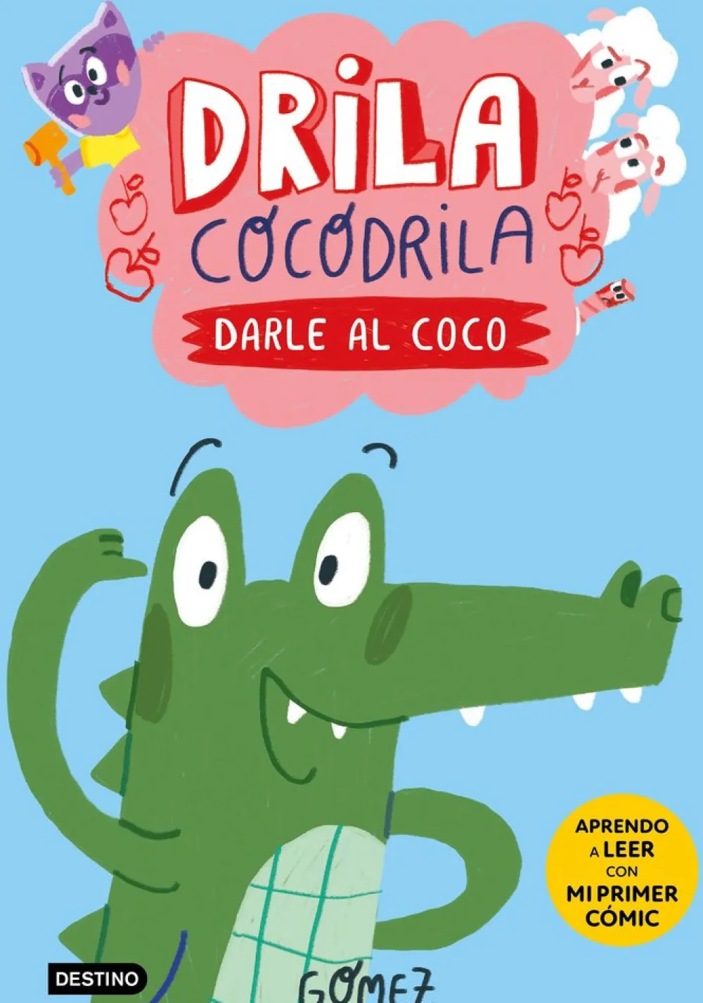 Destino Infantil u0026 Juvenil Drila Cocodrila 1 - Darle al coco* Libros En Mayúsculas|Drila Cocodrila