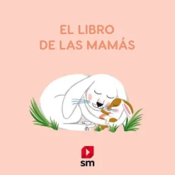 SM El libro de las mamás* Libros Para Regalar A Mamá|Libros Con Solapas