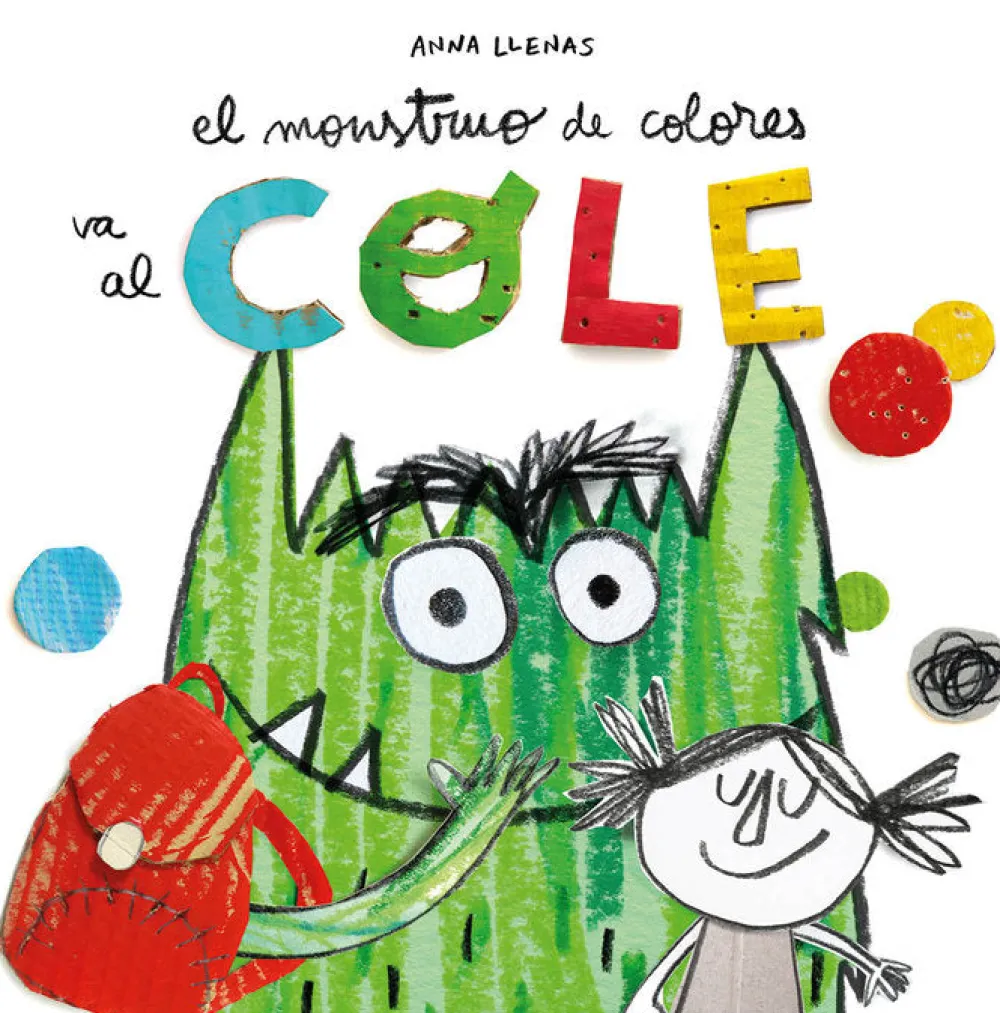 Apila Ediciones El monstruo de colores va al cole* Libros De Anna Llenas|Cuentos Para La Vuelta Al Cole