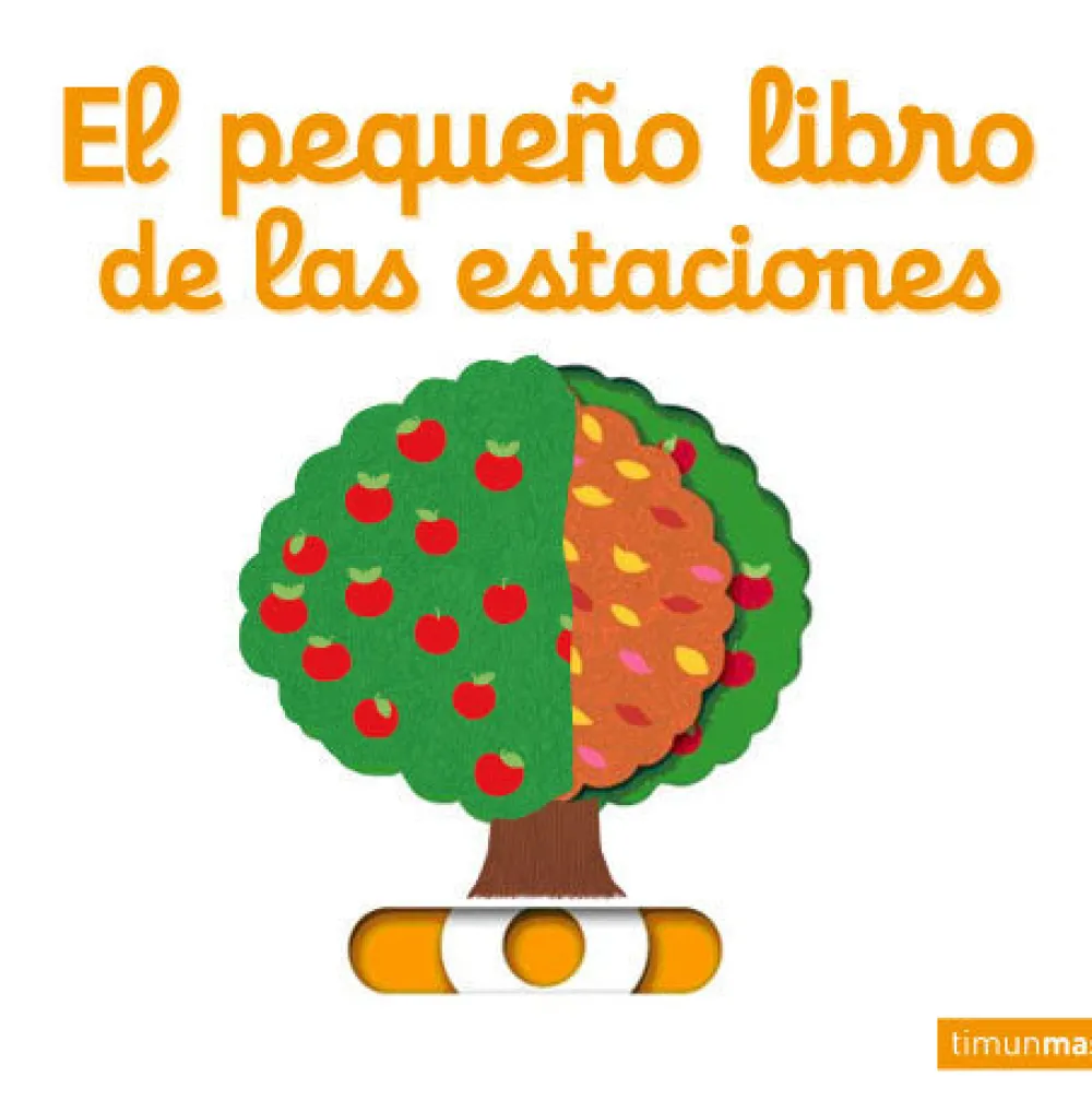 Timun Mas El pequeño libro de las estaciones* Timun Mas|Libros Manipulativos