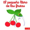 Timun Mas El pequeño libro de las frutas* Timun Mas|Libros Manipulativos