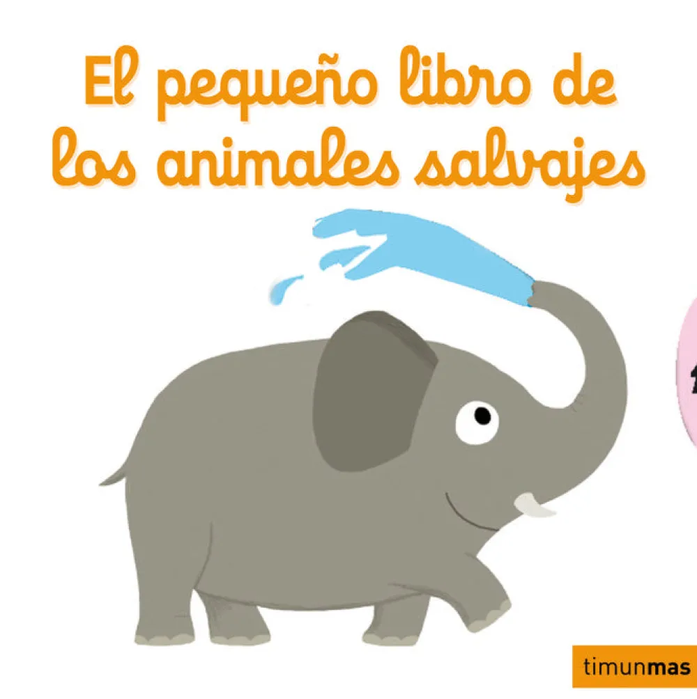 Timun Mas El pequeño libro de los animales salvajes* Timun Mas|Libros Manipulativos
