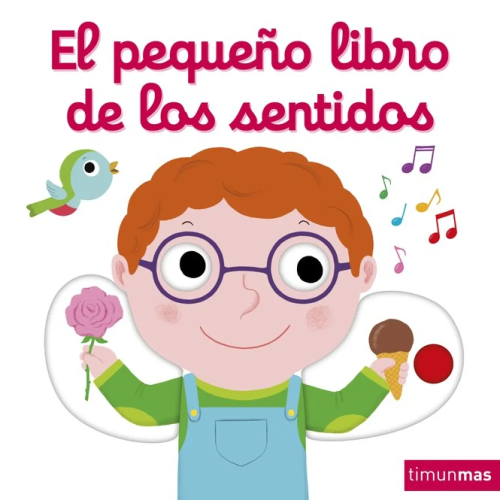 Timun Mas El pequeño libro de los sentidos* Timun Mas|Libros Manipulativos
