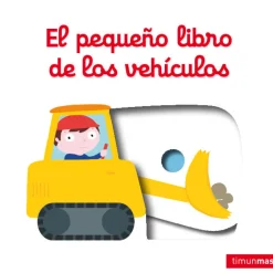 Timun Mas El pequeño libro de los vehículos* Timun Mas|Libros Manipulativos