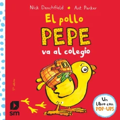SM El Pollo Pepe va al Colegio* Cuentos Para La Vuelta Al Cole|Libros Pop-Up
