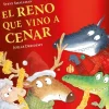 Edelvives El reno que vino a cenar*Niños Libros De Navidad Para Niños|Álbumes Ilustrados Infantiles