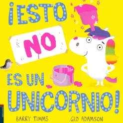 Edelvives ¡Esto no es un Unicornio!* Álbumes Ilustrados Infantiles|Libros Manipulativos