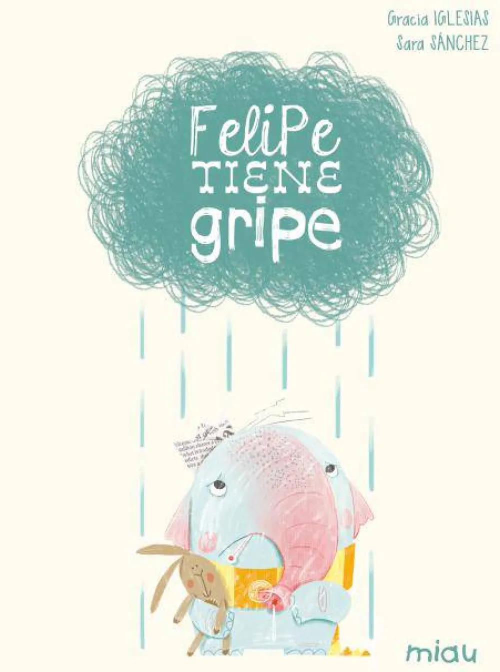 Jaguar Felipe tiene gripe* Libros De Gracia Iglesias|Álbumes Ilustrados Infantiles
