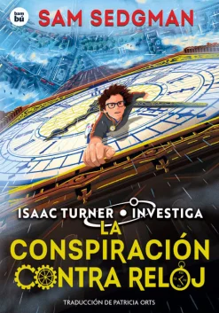 Editorial Bambú La conspiración contra reloj* Ver Todo En Narrativa Infantil