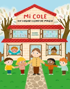 B de Block Mi cole, un lugar lleno de magia* Cuentos Para La Vuelta Al Cole|Álbumes Ilustrados Infantiles