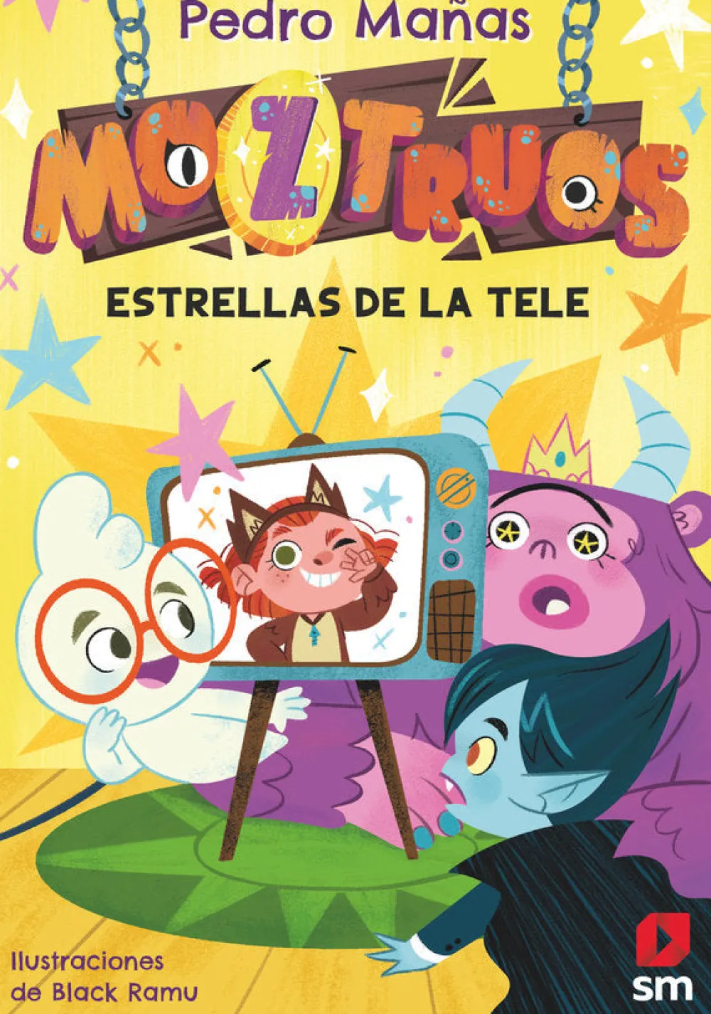 SM Moztruos 4 - Estrellas de la tele*Niños Libros De Pedro Mañas|Moztruos