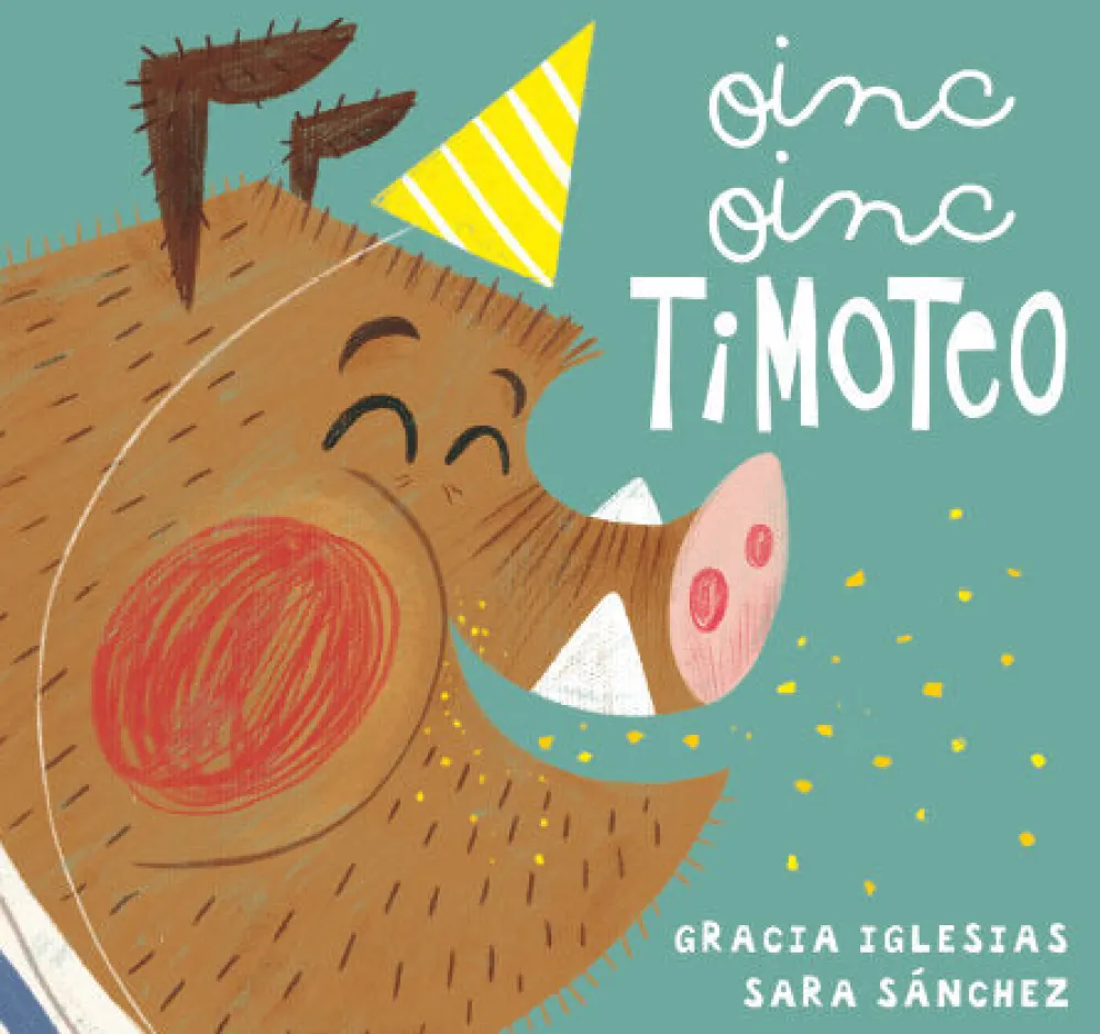 Jaguar Oinc, oinc Timoteo* Libros De Gracia Iglesias|Libros De Cartoné