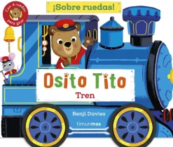 Timun Mas Osito Tito · Sobre ruedas Tren* Timun Mas|Libros De Cartoné