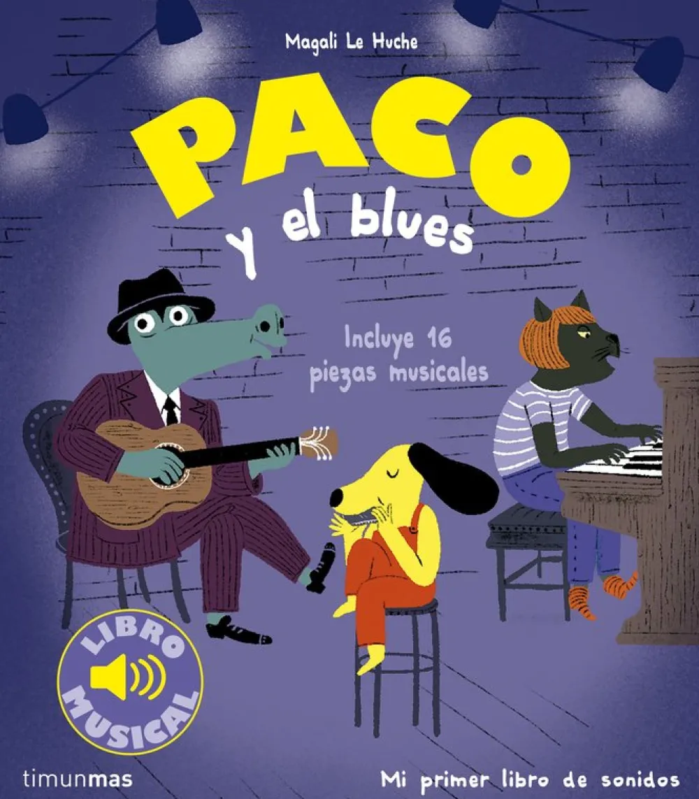 Timun Mas Paco y el Blues · Libro Musical*Niños Álbumes Ilustrados Infantiles|Timun Mas