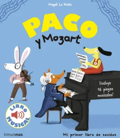 Timun Mas Paco y Mozart. Libro musical*Niños Álbumes Ilustrados Infantiles|Libros Musicales Y Con Sonido