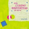 Juventud Por cuatro esquinitas de nada* Libros Sobre Emociones|Álbumes Ilustrados Infantiles