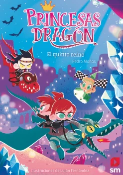 SM Princesas Dragon 15 - El quinto reino* Libros De Pedro Mañas|Princesas Dragón