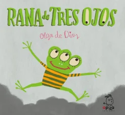 Apila Ediciones Rana de tres ojos* Libros De Olga De Dios|Libros Sobre Emociones