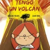 Carambuco Tengo un volcán* Libros De Miriam Tirado|Libros Sobre Emociones