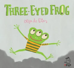 Apila Ediciones Three eyed frog* Libros De Olga De Dios|Libros Sobre Emociones