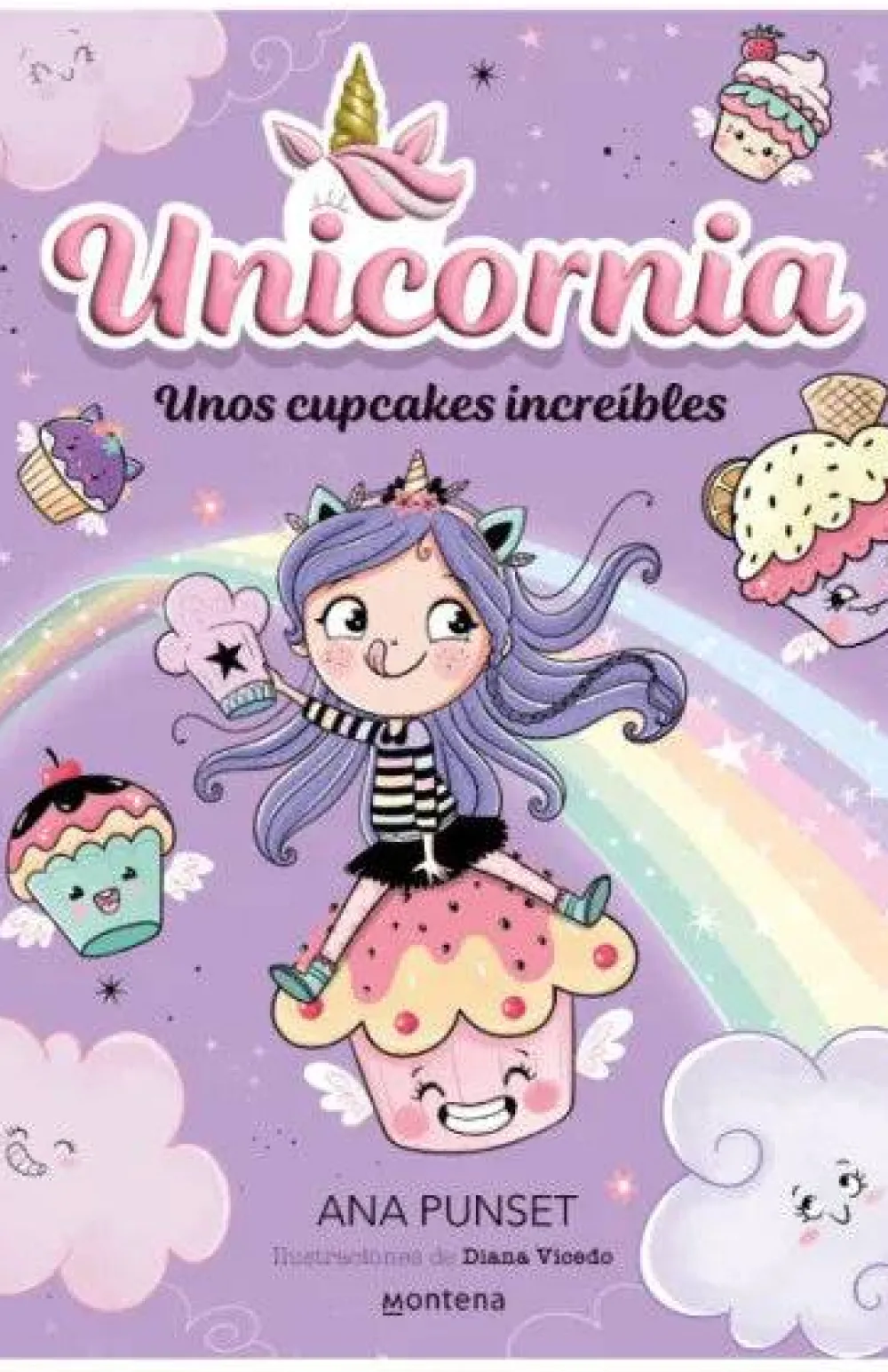 Montena Unicornia 4 · Unos cupcakes increíbles* Libros De Ana Punset|Unicornia